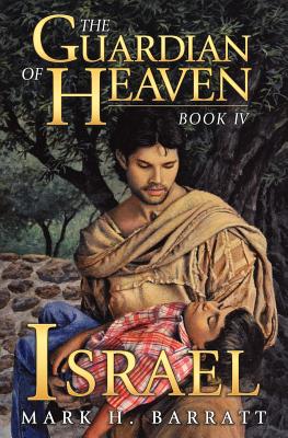 The Guardian of Heaven: Israel - Barratt, Mark