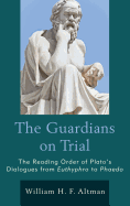 The Guardians on Trial: The Reading Order of Plato's Dialogues from Euthyphro to Phaedo
