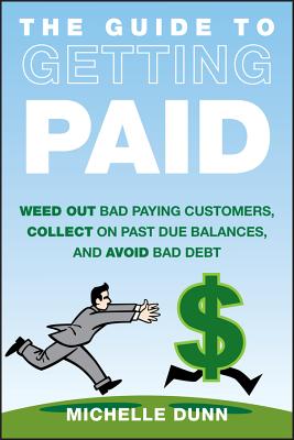 The Guide to Getting Paid - Dunn, Michelle