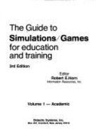 The Guide to Simulations-Games for Education & Training: Academic Games
