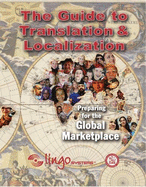 The Guide to Translation and Localization: Preparing for the Global Marketplace - American Translators Association