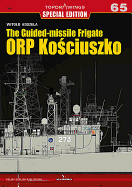 The Guided-Missile Frigate Orp Ko[ciuszko