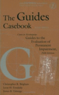 The Guides Casebook: Cases to Accompany Guides to the Evaluation of Permanet Impairment - Brigham, Talmage, and Brigham, Ensalada, and Brigham, Christopher R