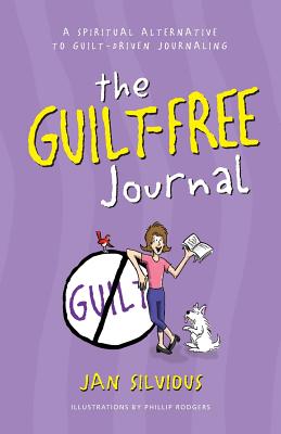 The Guilt Free Journal - Silvious, Jan, Ms.