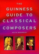 The Guinness Guide to Classical Music