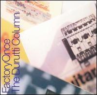 The Guitar and Other Machines - The Durutti Column