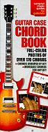 The Guitar Case Chord Book in Full Color: Compact Reference Library