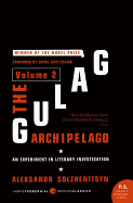 The Gulag Archipelago [Volume 2]: An Experiment in Literary Investigation - Solzhenitsyn, Aleksandr I