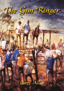 The Gun Ringer: Outback Legends of Jack Vitnell from Queensland to the Kimberley