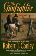 The Gunfighter - Conley, Robert J