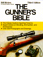 The Gunner's Bible - Riviere, Bill, and Elman, Robert