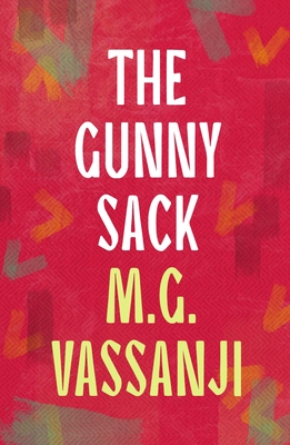 The Gunny Sack - Vassanji, Moyez