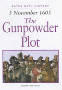 The Gunpowder Plot: 5 November 1605