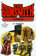 The Gunsmith 191: Outbreak - Roberts, J R