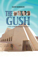 The Gush: Centre of Modern Religious Zionism
