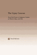 The Gypsy Caravan: From Real Roma to Imaginary Gypsies in Western Music