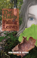 The Habits of Falling Leaves