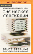 The Hacker Crackdown: Law and Disorder on the Electronic Frontier