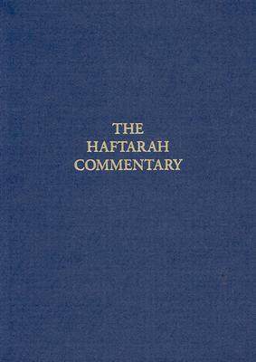 The Haftarah Commentary - Plaut, W Gunther, Rabbi, and Stern, Chaim, and Stern, Philip D