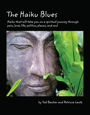 The Haiku Blues - Becker, Ted L