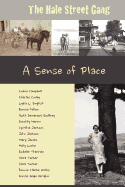 The Hale Street Gang: A Sense of Place: A Sense of Place