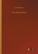 The Half-Hearted