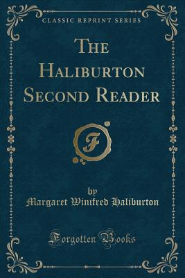 The Haliburton Second Reader (Classic Reprint) - Haliburton, Margaret Winifred