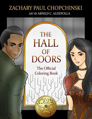 The Hall of Doors: The Official Coloring Book: (Volume 1) - Chopchinski, Zachary