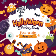 The Halloween Coloring Book For Kids: Halloween Coloring and Activity Book: Children Coloring Workbooks for Kids: Boys, Girls and Toddlers Ages 2-4, 4-8 - Kids Halloween Gift