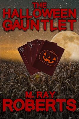 The Halloween Gauntlet - Roberts, M Ray