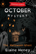 The Halloween Ghost | Blackthorn Stables October Mystery - Dyslexia Friendly