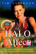 The Halo Affect: Tim Atkinson's High Activity Low Obesity Diet and Exercise Plan