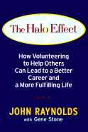 The Halo Effect: How Volunteering to Help Others Can Lead to a Better Career and a More Fulfilling Life