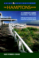 The Hamptons Book: 3rd Edition: A Complete Guide, with Special Chapters on the North Shore and Shetter Island 3rd Edition