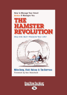 The Hamster Revolution: How to Manage Your Email Before it Manages You