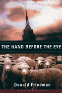 The Hand Before the Eye: Volume 1