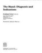 The Hand: Diagnosis and Indications