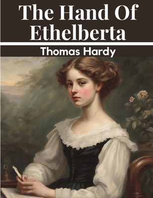 The Hand of Ethelberta - Thomas Hardy