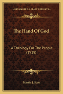 The Hand of God: A Theology for the People (1918)