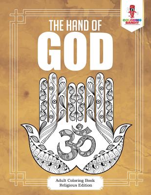 The Hand of God: Adult Coloring Book Religious Edition - Coloring Bandit