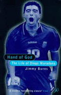 The Hand of God: The Life of Diego Maradona