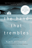 The Hand That Trembles: A Mystery