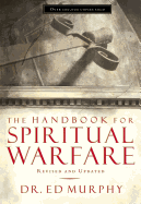 The Handbook for Spiritual Warfare: Revised & Updated