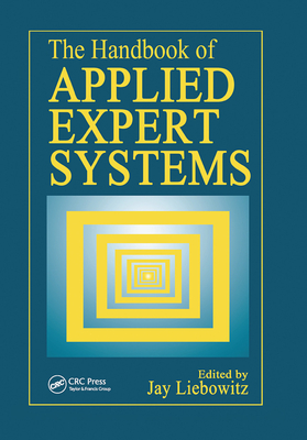 The Handbook of Applied Expert Systems - Liebowitz, Jay (Editor)