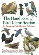 The Handbook of Bird Identification: For Europe and the Western Palearctic