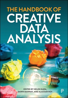 The Handbook of Creative Data Analysis - Morgan, Alex (Contributions by), and Milton, Emmajane (Contributions by), and Davies, Andrew James (Contributions by)