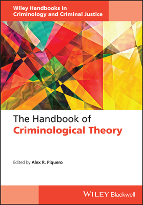 The Handbook of Criminological Theory - Piquero, Alex R.