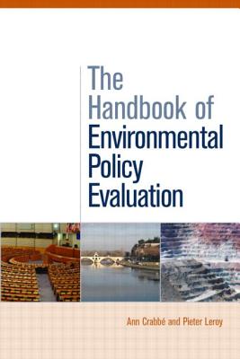 The Handbook of Environmental Policy Evaluation - Crabb, Ann, and Leroy, Pieter