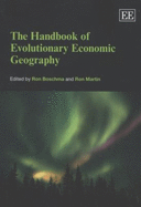 The Handbook of Evolutionary Economic Geography