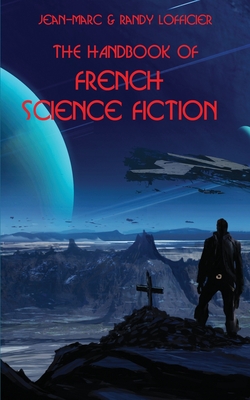 The Handbook of French Science Fiction - Lofficier, Jean-Marc, and Lofficier, Randy